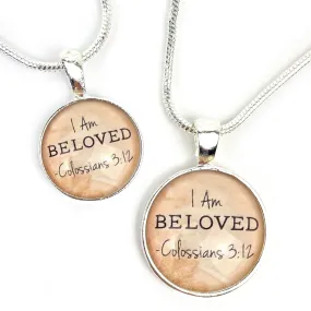 I AM Beloved, Colossians 3:12 – Christian Affirmations Scripture Pendant Necklace (2 Sizes) – Jewelry Set