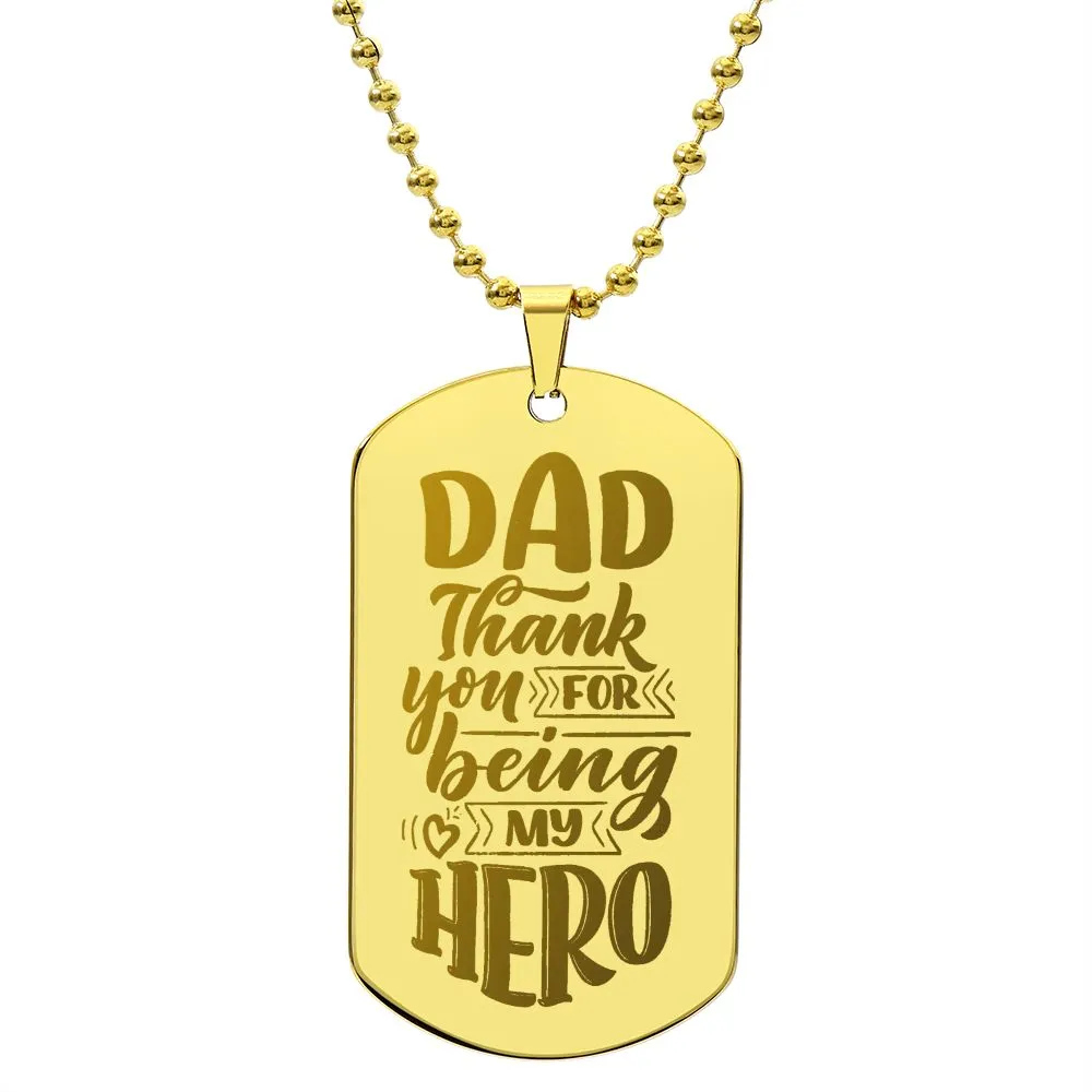 Thank You For Being My Hero, To Dad Gift Engraved Dog Tag Necklace For Father's Day