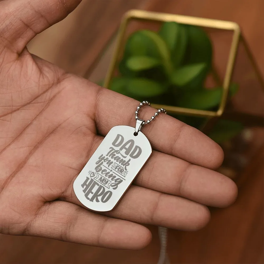 Thank You For Being My Hero, To Dad Gift Engraved Dog Tag Necklace For Father's Day