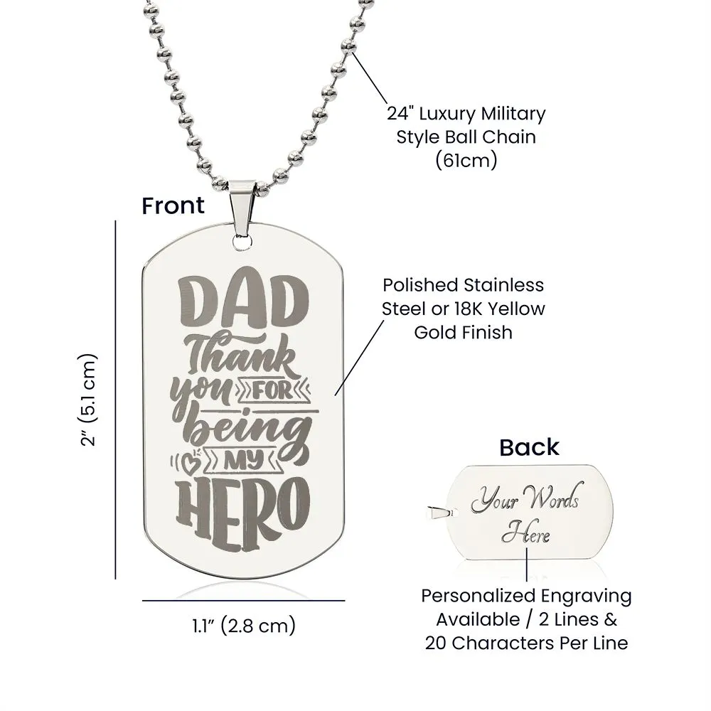 Thank You For Being My Hero, To Dad Gift Engraved Dog Tag Necklace For Father's Day