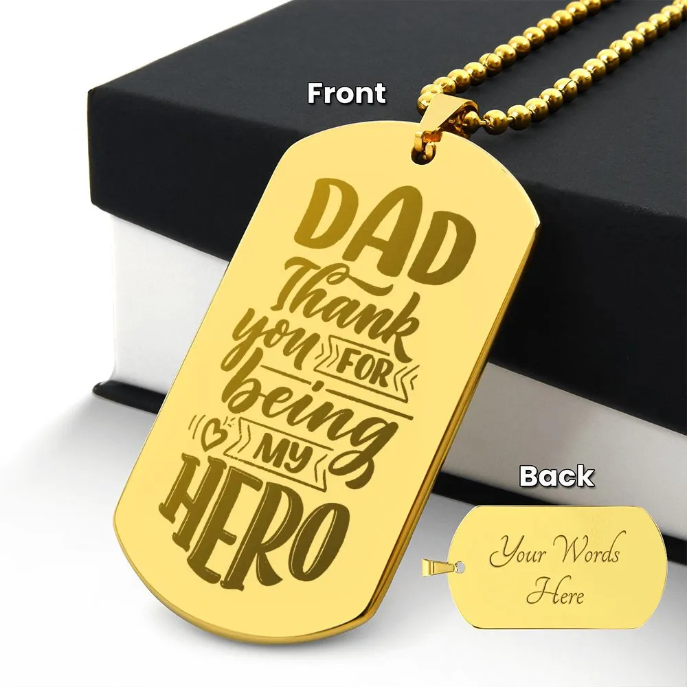 Thank You For Being My Hero, To Dad Gift Engraved Dog Tag Necklace For Father's Day