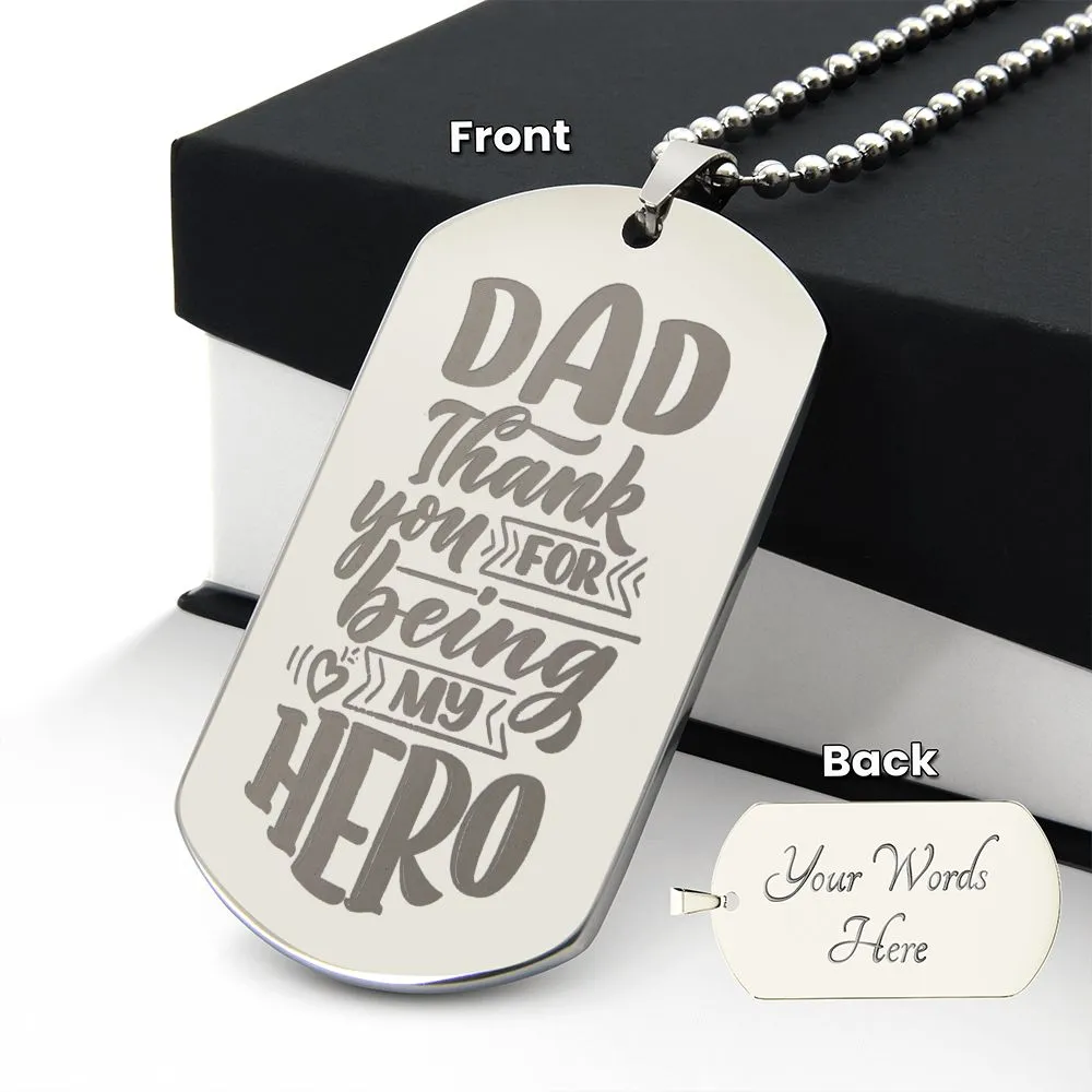 Thank You For Being My Hero, To Dad Gift Engraved Dog Tag Necklace For Father's Day