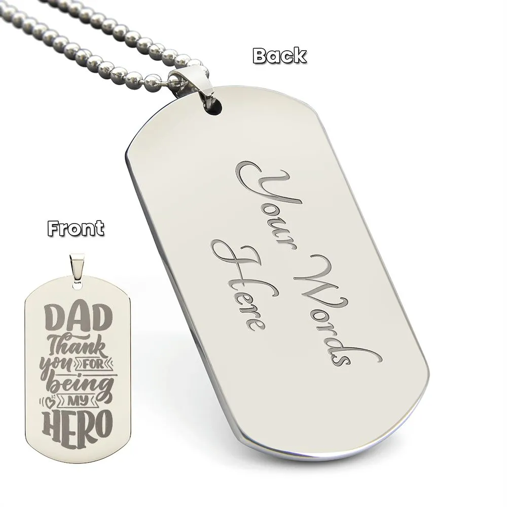 Thank You For Being My Hero, To Dad Gift Engraved Dog Tag Necklace For Father's Day