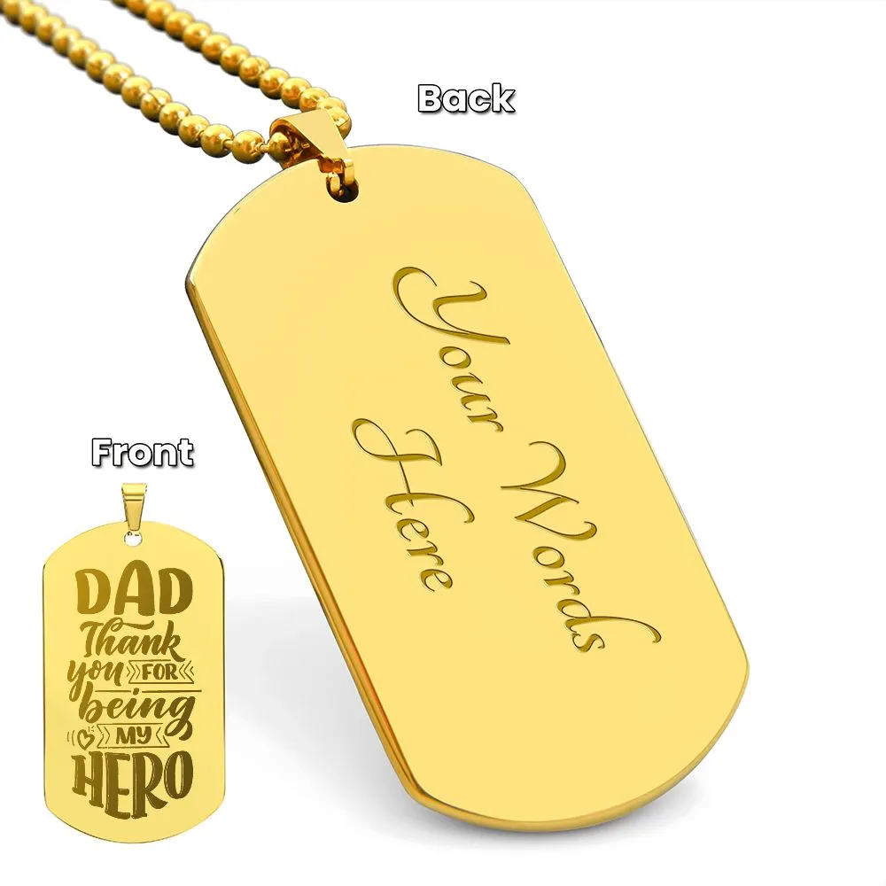 Thank You For Being My Hero, To Dad Gift Engraved Dog Tag Necklace For Father's Day